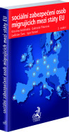 Sociální zabezpečení osob migrujících mezi státy EU. 2. vydání