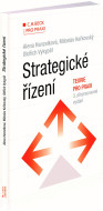 Strategické řízení. Teorie pro praxi. 3. přepracované vydání