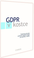 GDPR v kostce. Praktický průvodce ochranou osobních údajů pro podniky a spolky
